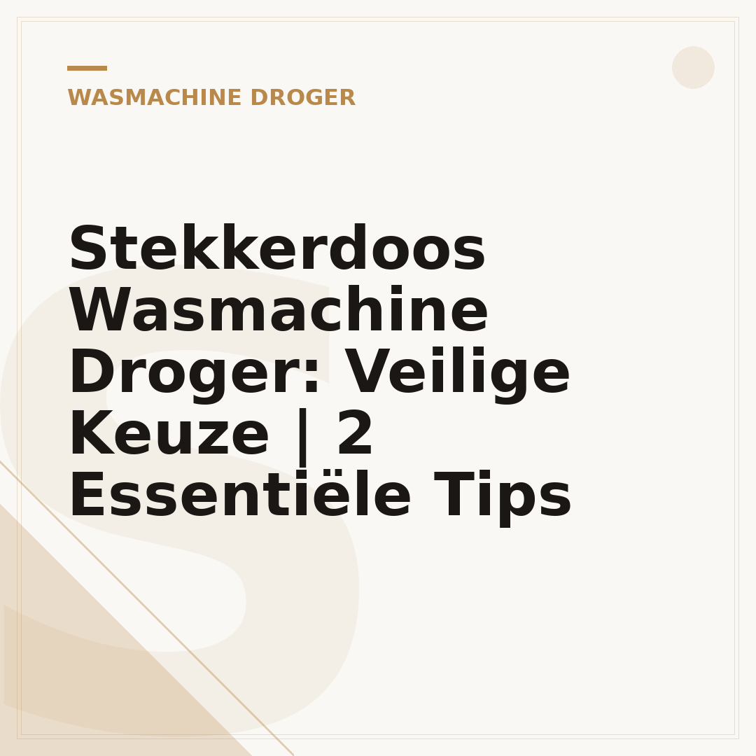 Stekkerdoos Wasmachine Droger: Veilige Keuze | 2 Essentiële Tips