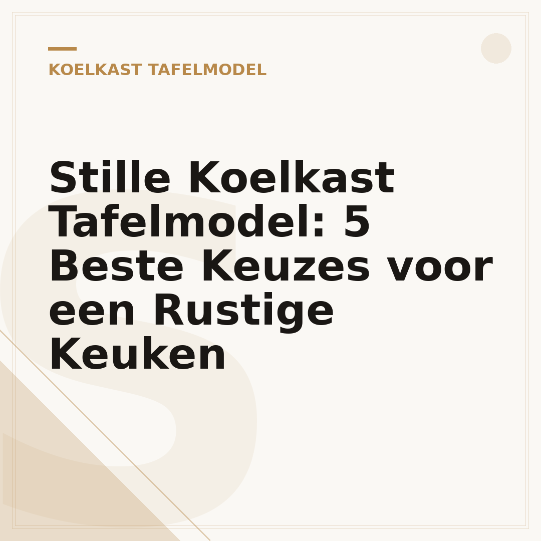 Stille Koelkast Tafelmodel: 5 Beste Keuzes voor een Rustige Keuken