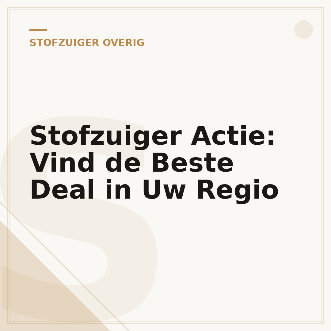 Stofzuiger Actie: Vind de Beste Deal in Uw Regio