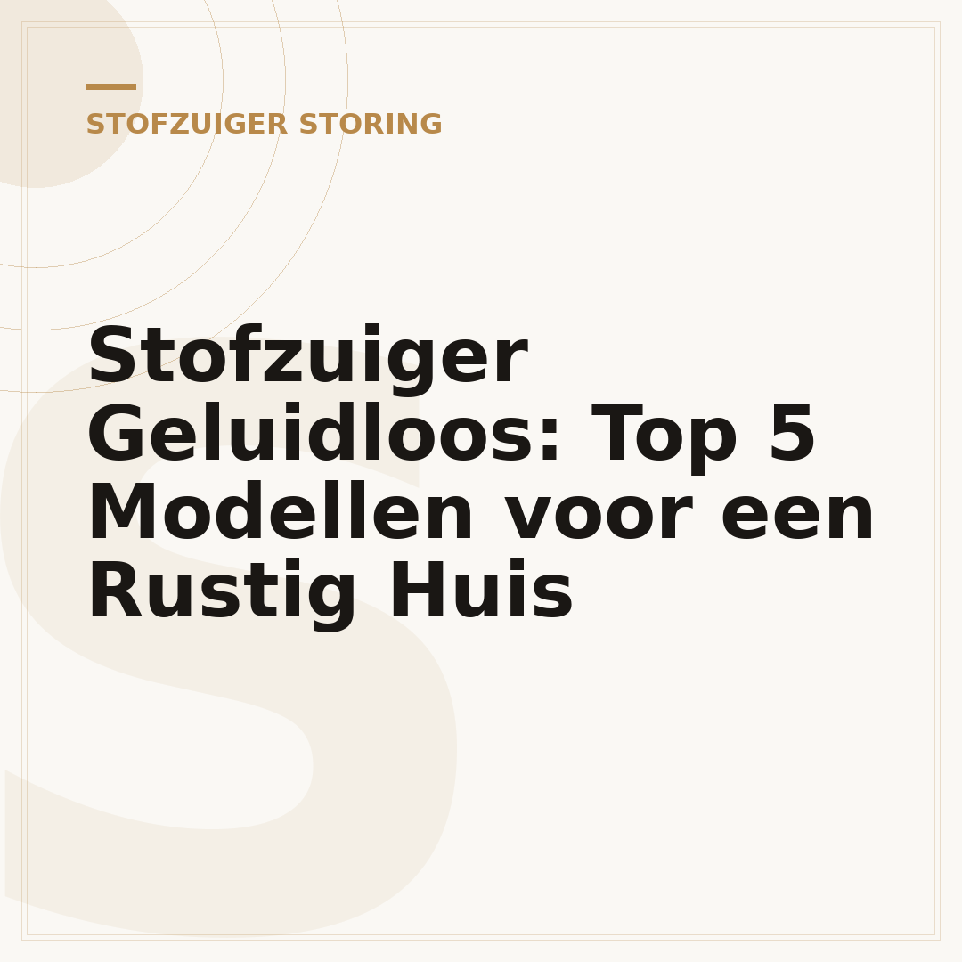 Stofzuiger Geluidloos: Top 5 Modellen voor een Rustig Huis