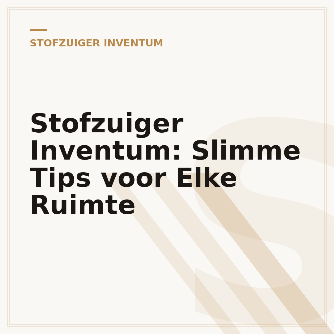 Stofzuiger Inventum: Slimme Tips voor Elke Ruimte