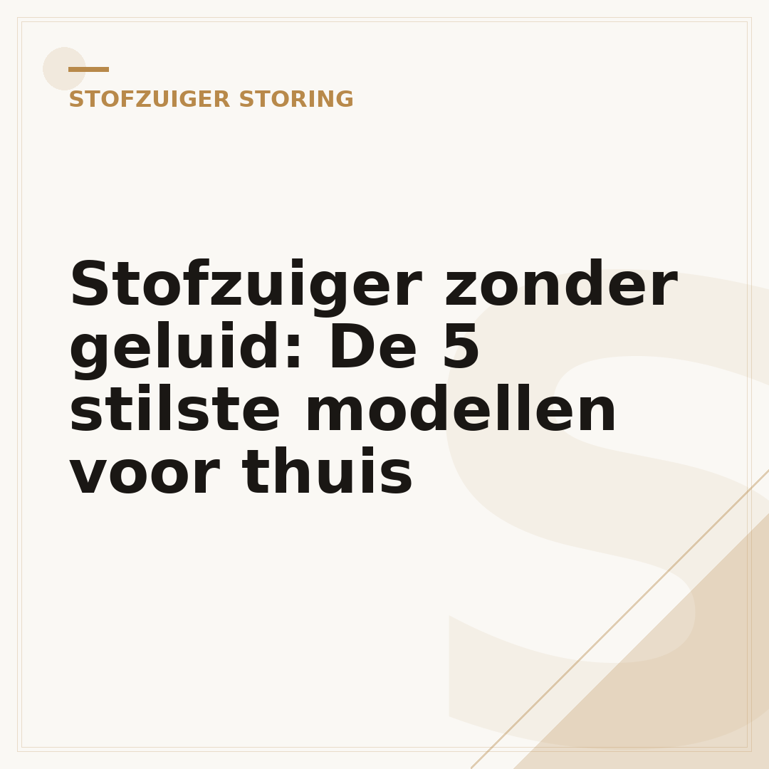 Stofzuiger zonder geluid: De 5 stilste modellen voor thuis