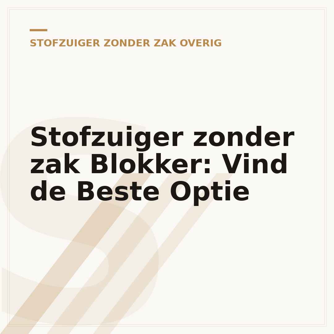 Stofzuiger zonder zak Blokker: Vind de Beste Optie