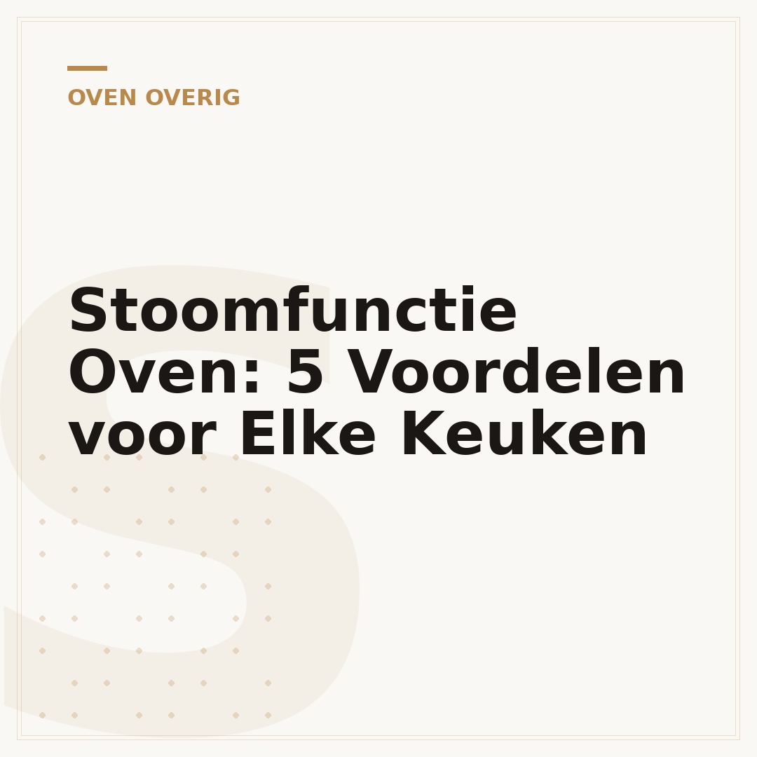 Stoomfunctie Oven: 5 Voordelen voor Elke Keuken