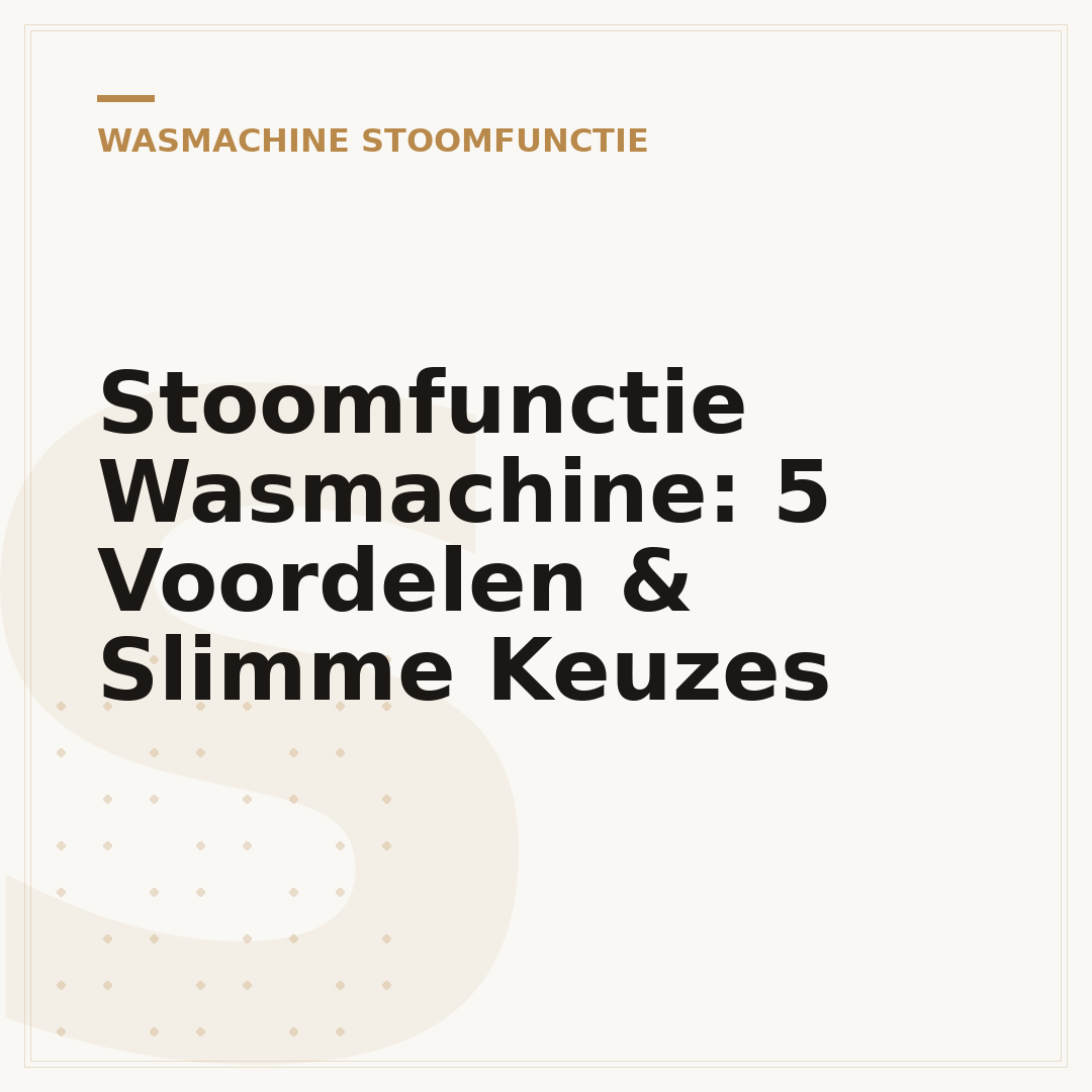 Stoomfunctie Wasmachine: 5 Voordelen & Slimme Keuzes