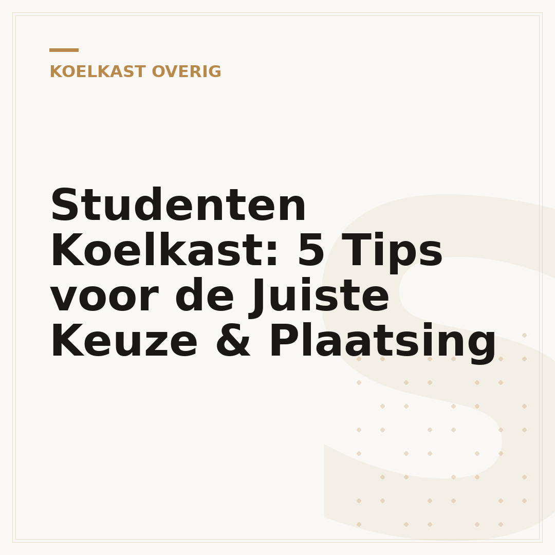 Studenten Koelkast: 5 Tips voor de Juiste Keuze & Plaatsing