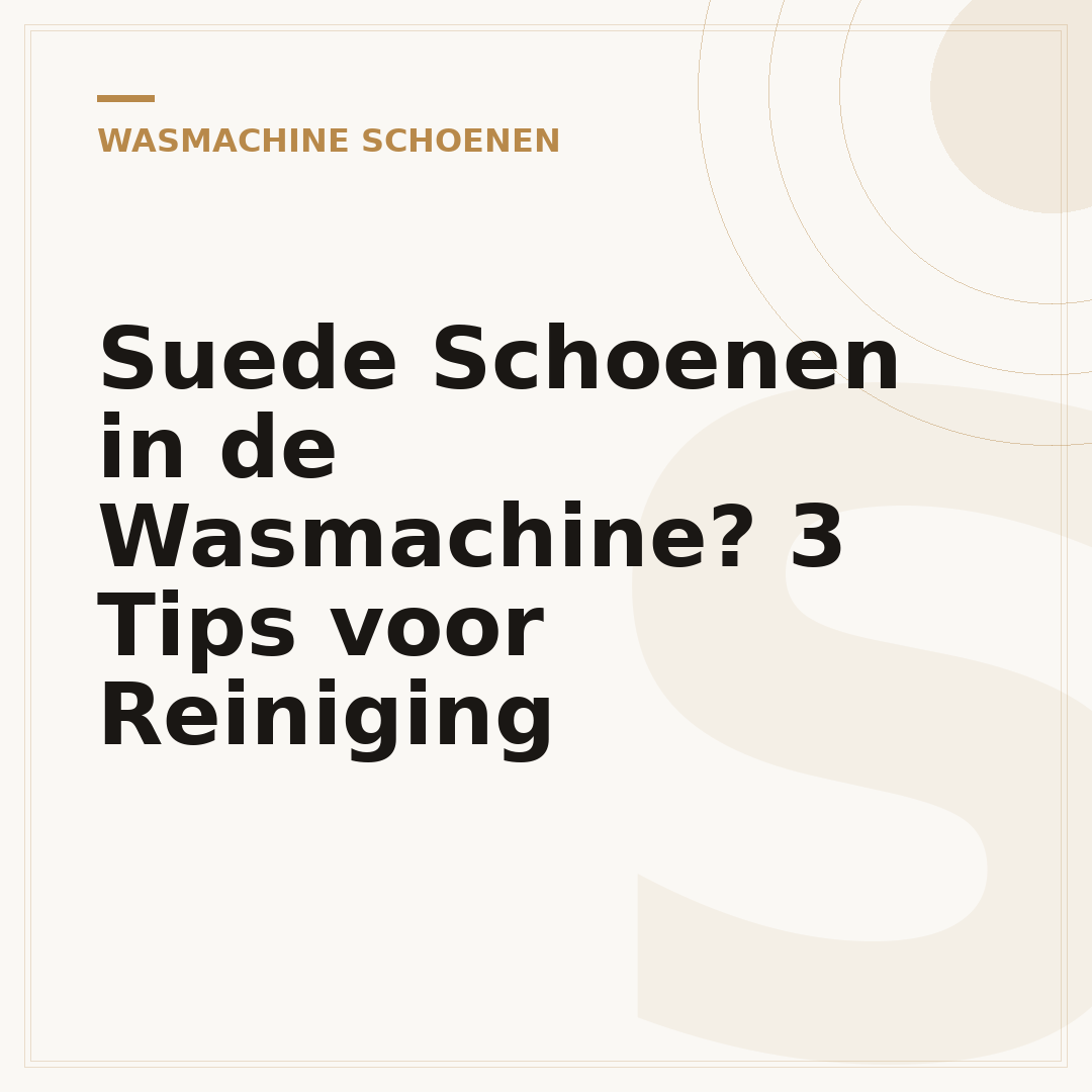 Suede Schoenen in de Wasmachine? 3 Tips voor Reiniging