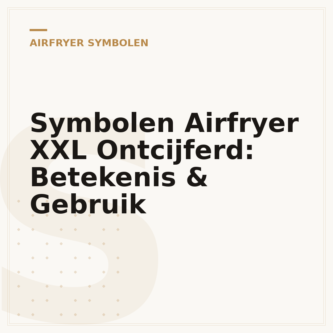 Symbolen Airfryer XXL Ontcijferd: Betekenis & Gebruik