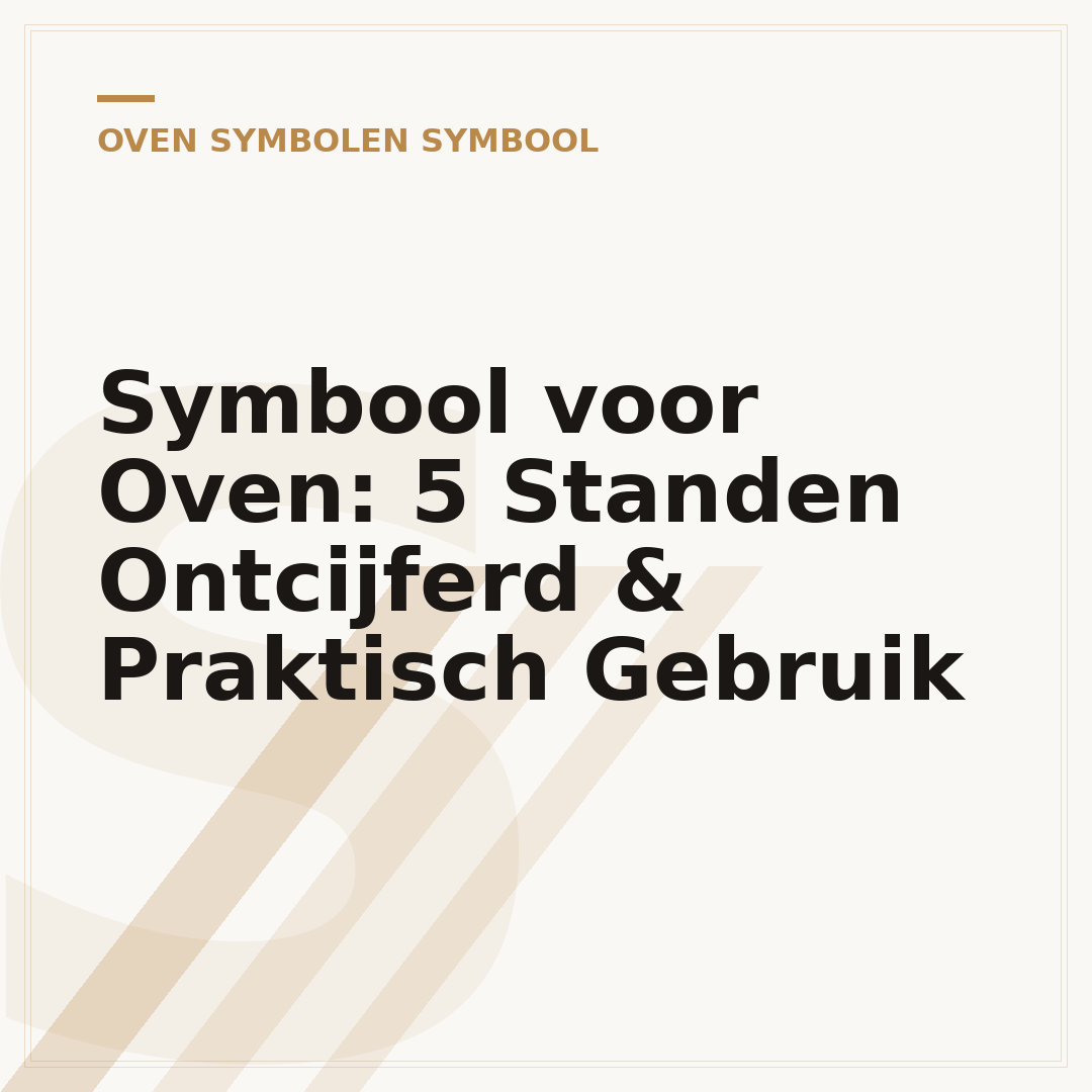 Symbool voor Oven: 5 Standen Ontcijferd & Praktisch Gebruik