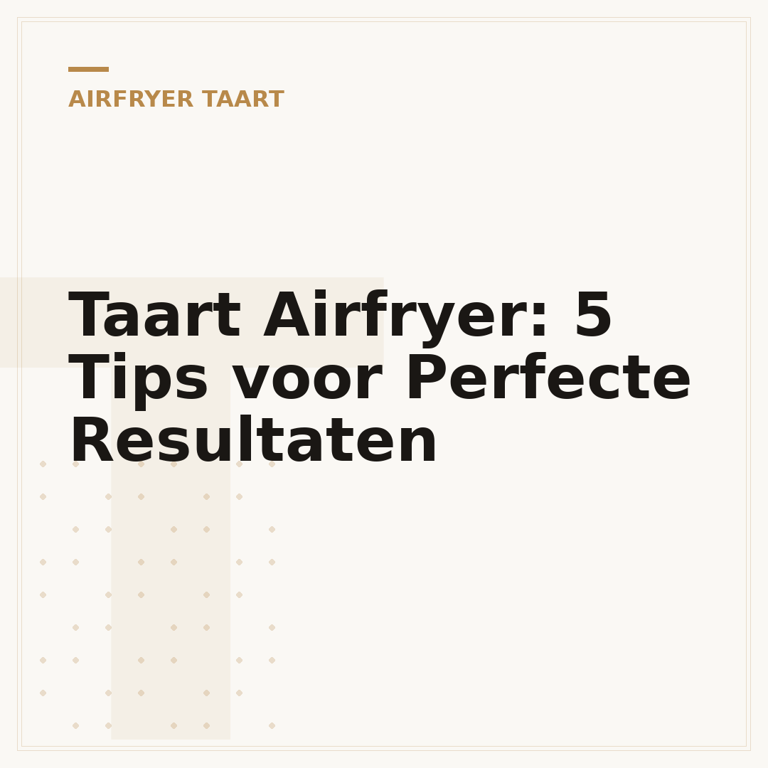 Taart Airfryer: 5 Tips voor Perfecte Resultaten