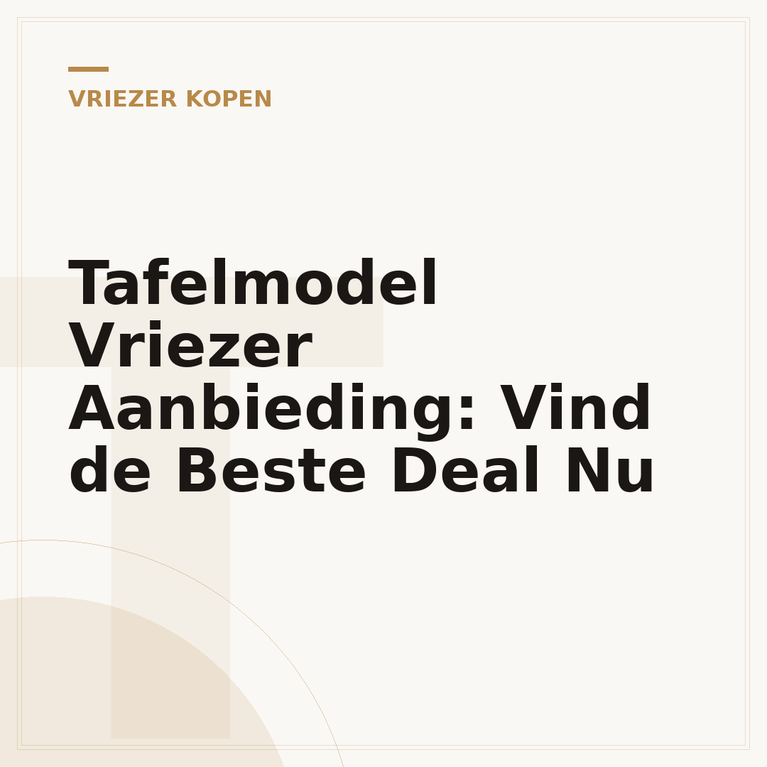 Tafelmodel Vriezer Aanbieding: Vind de Beste Deal Nu