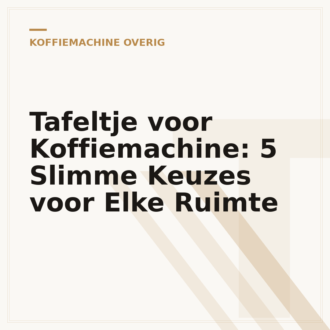 Tafeltje voor Koffiemachine: 5 Slimme Keuzes voor Elke Ruimte