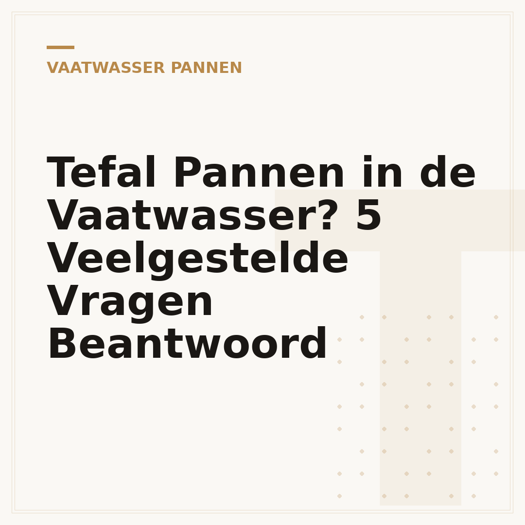 Tefal Pannen in de Vaatwasser? 5 Veelgestelde Vragen Beantwoord