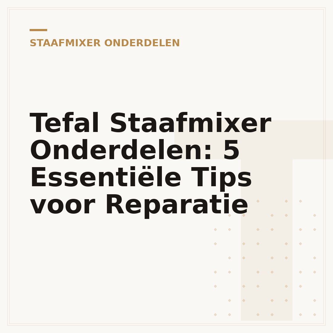 Tefal Staafmixer Onderdelen: 5 Essentiële Tips voor Reparatie