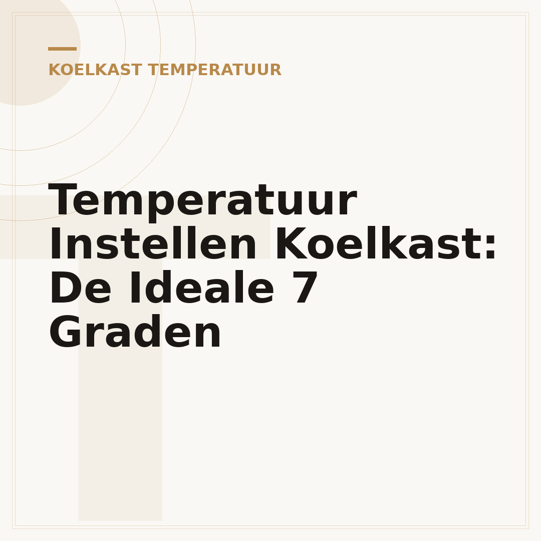 Temperatuur Instellen Koelkast: De Ideale 7 Graden