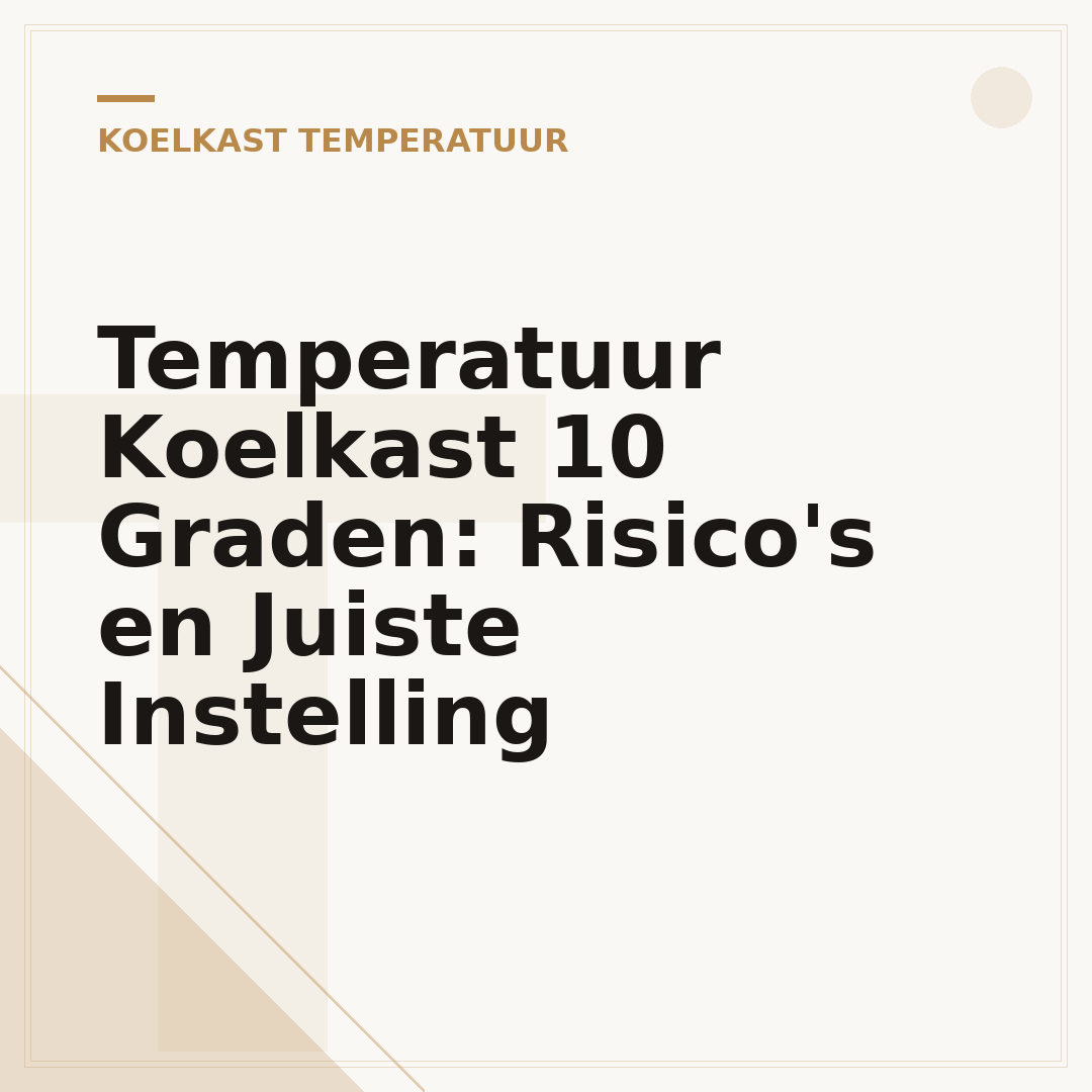 Temperatuur Koelkast 10 Graden: Risico's en Juiste Instelling