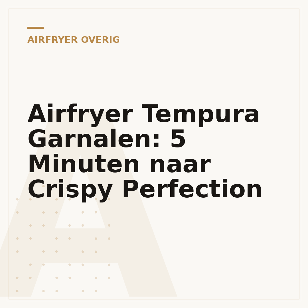 Airfryer Tempura Garnalen: 5 Minuten naar Crispy Perfection
