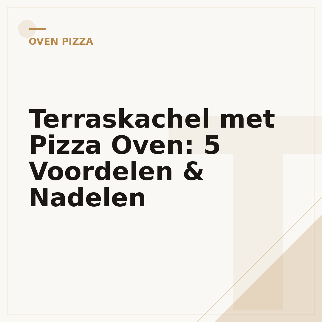 Terraskachel met Pizza Oven: 5 Voordelen & Nadelen