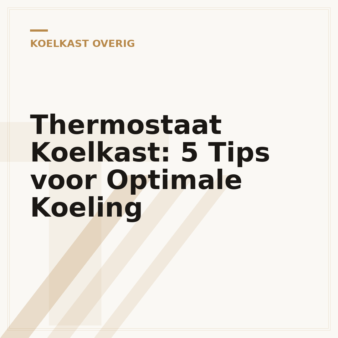 Thermostaat Koelkast: 5 Tips voor Optimale Koeling