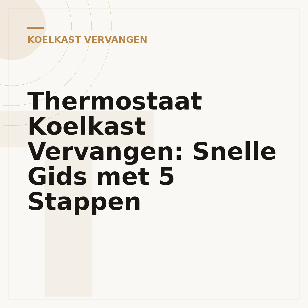 Thermostaat Koelkast Vervangen: Snelle Gids met 5 Stappen