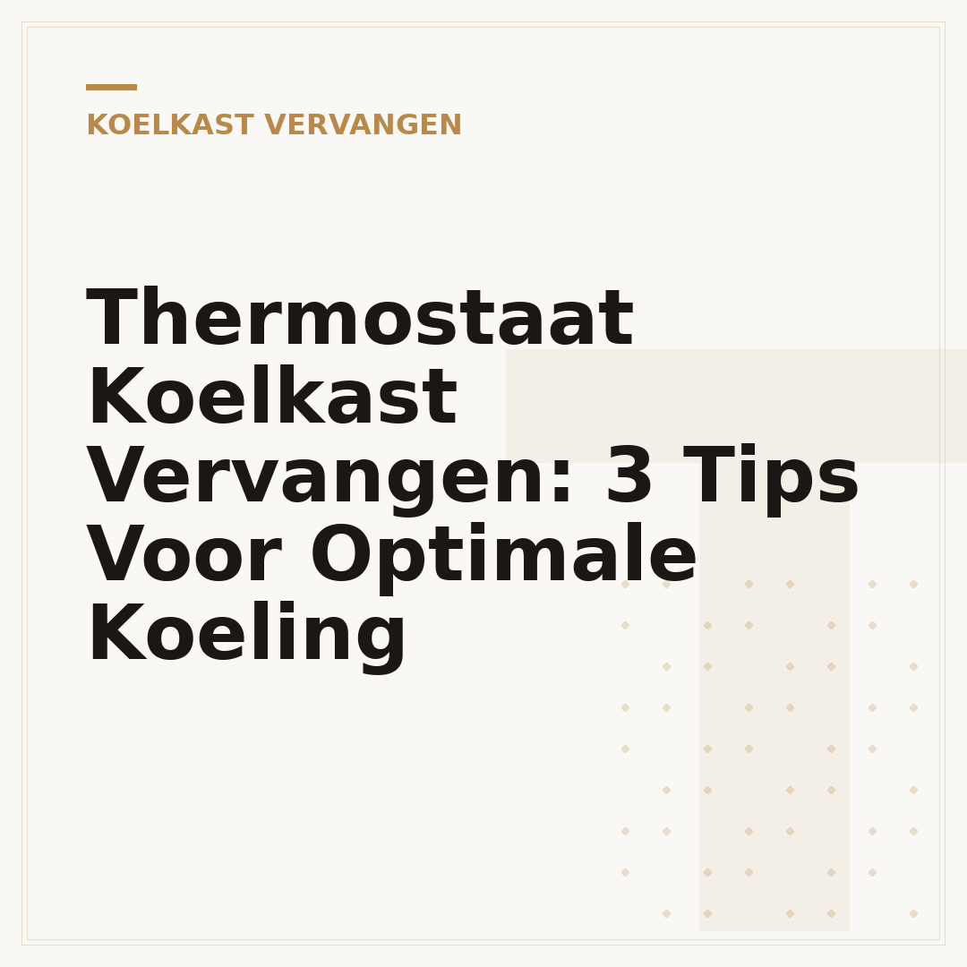 Thermostaat Koelkast Vervangen: 3 Tips Voor Optimale Koeling