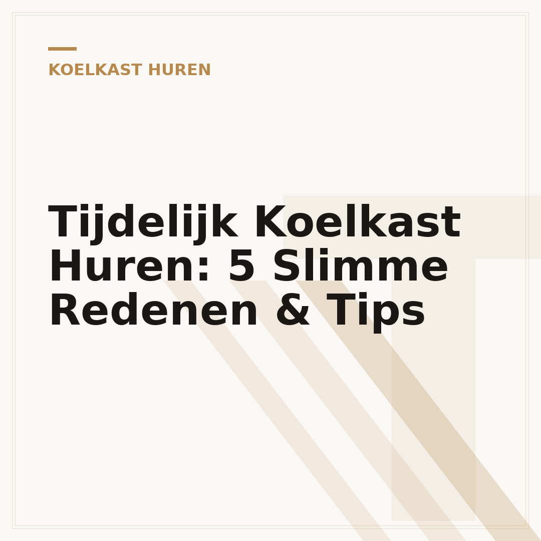 Tijdelijk Koelkast Huren: 5 Slimme Redenen & Tips