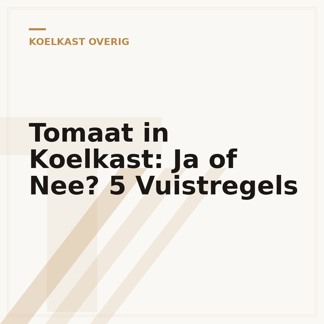 Tomaat in Koelkast: Ja of Nee? 5 Vuistregels