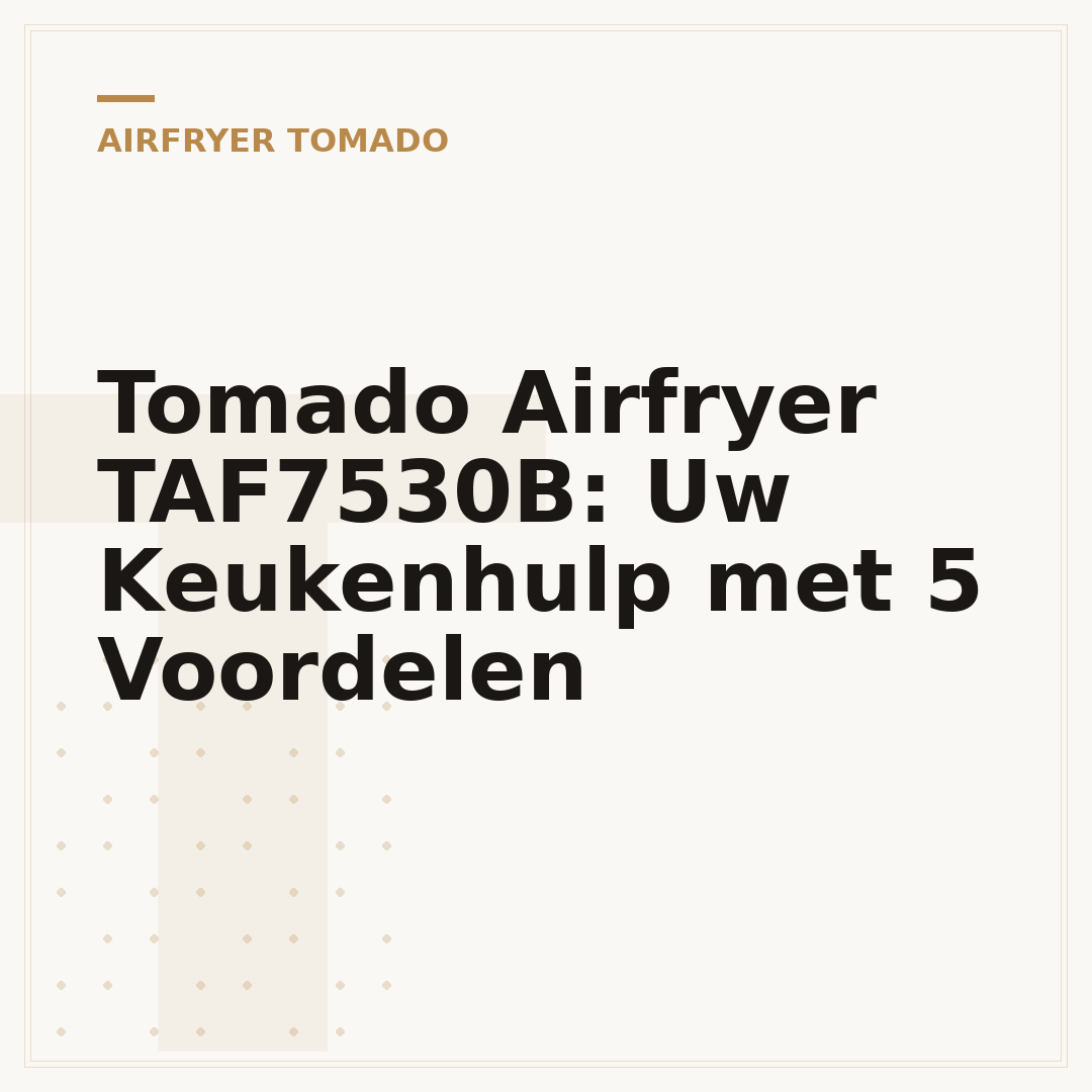 Tomado Airfryer TAF7530B: Uw Keukenhulp met 5 Voordelen