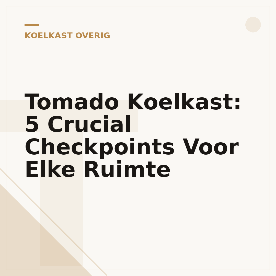 Tomado Koelkast: 5 Crucial Checkpoints Voor Elke Ruimte