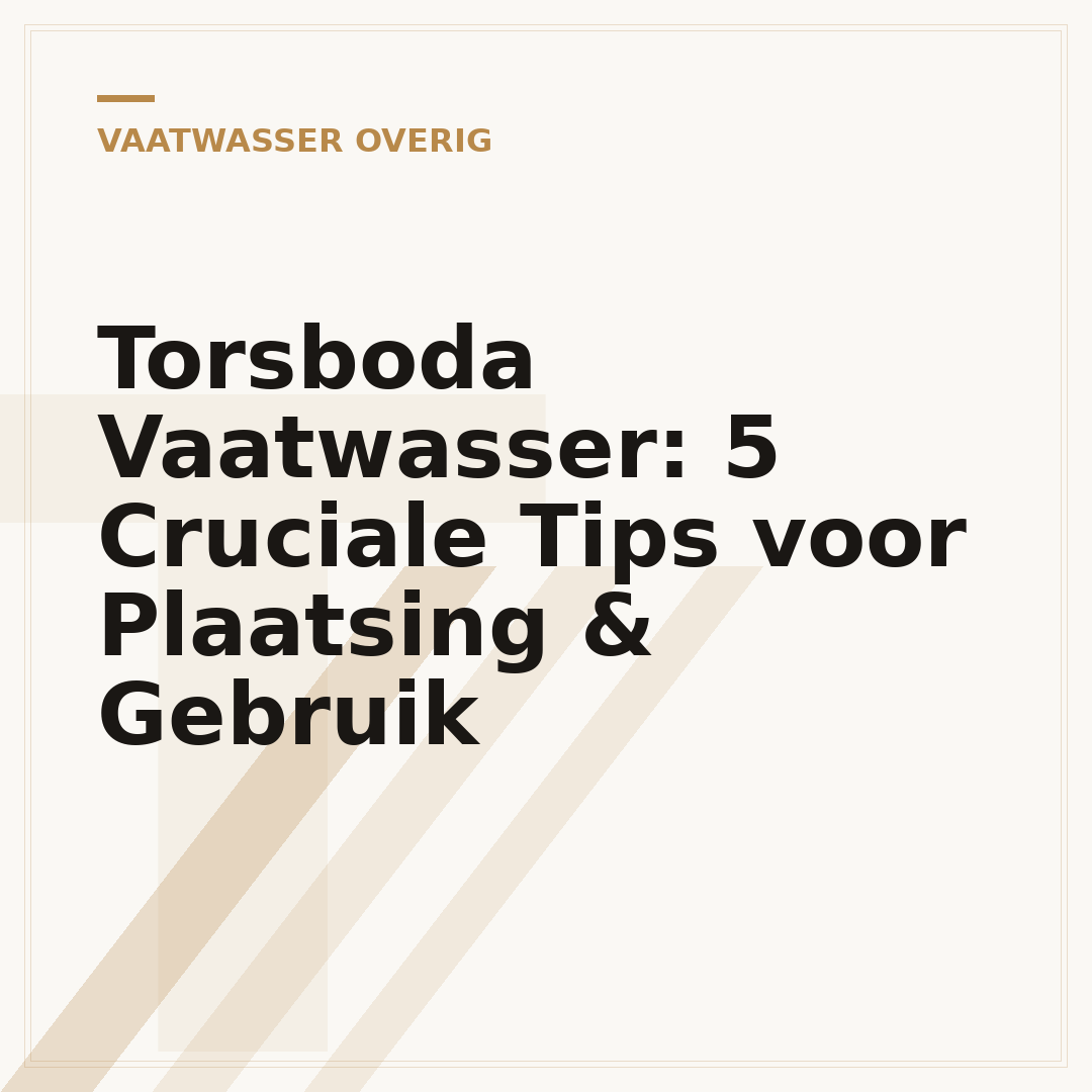 Torsboda Vaatwasser: 5 Cruciale Tips voor Plaatsing & Gebruik