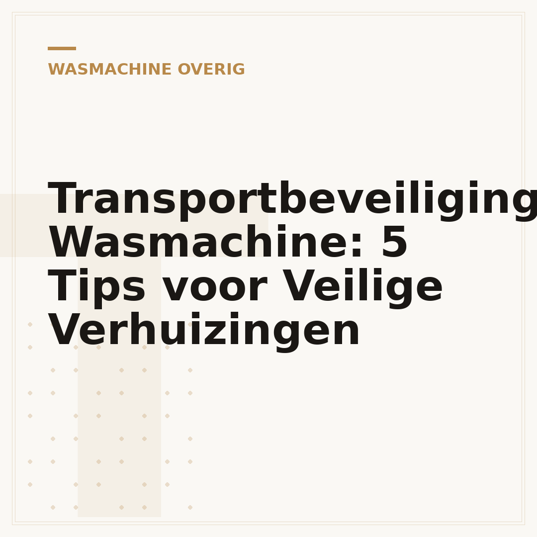 Transportbeveiliging Wasmachine: 5 Tips voor Veilige Verhuizingen