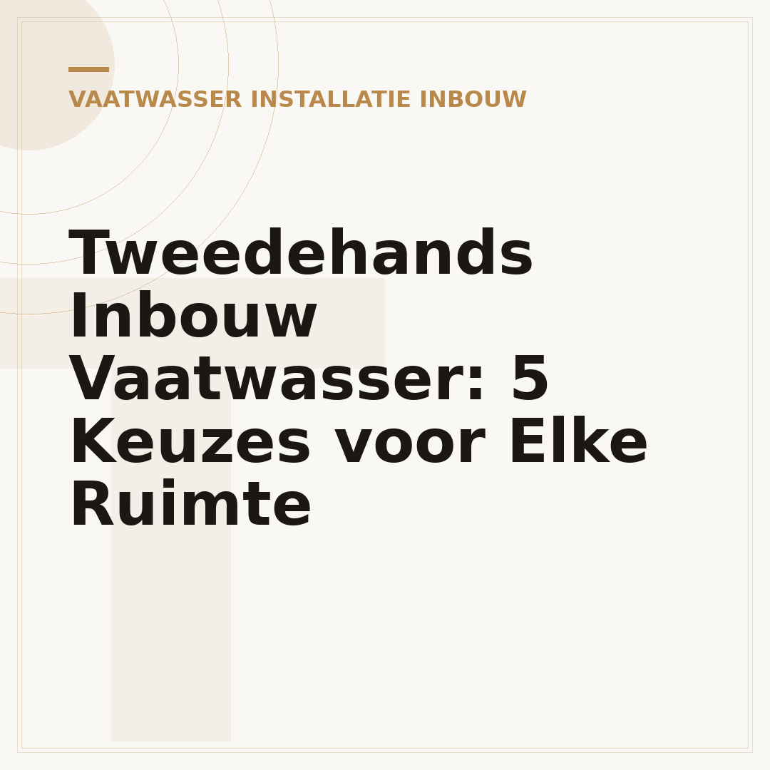 Tweedehands Inbouw Vaatwasser: 5 Keuzes voor Elke Ruimte