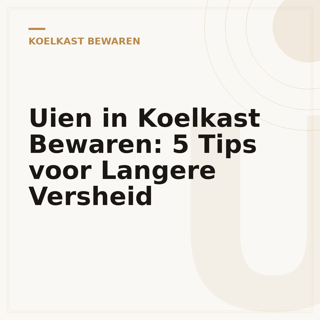 Uien in Koelkast Bewaren: 5 Tips voor Langere Versheid