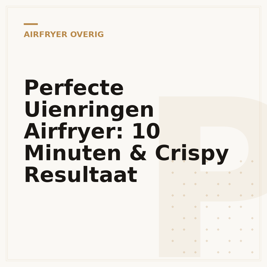 Perfecte Uienringen Airfryer: 10 Minuten & Crispy Resultaat
