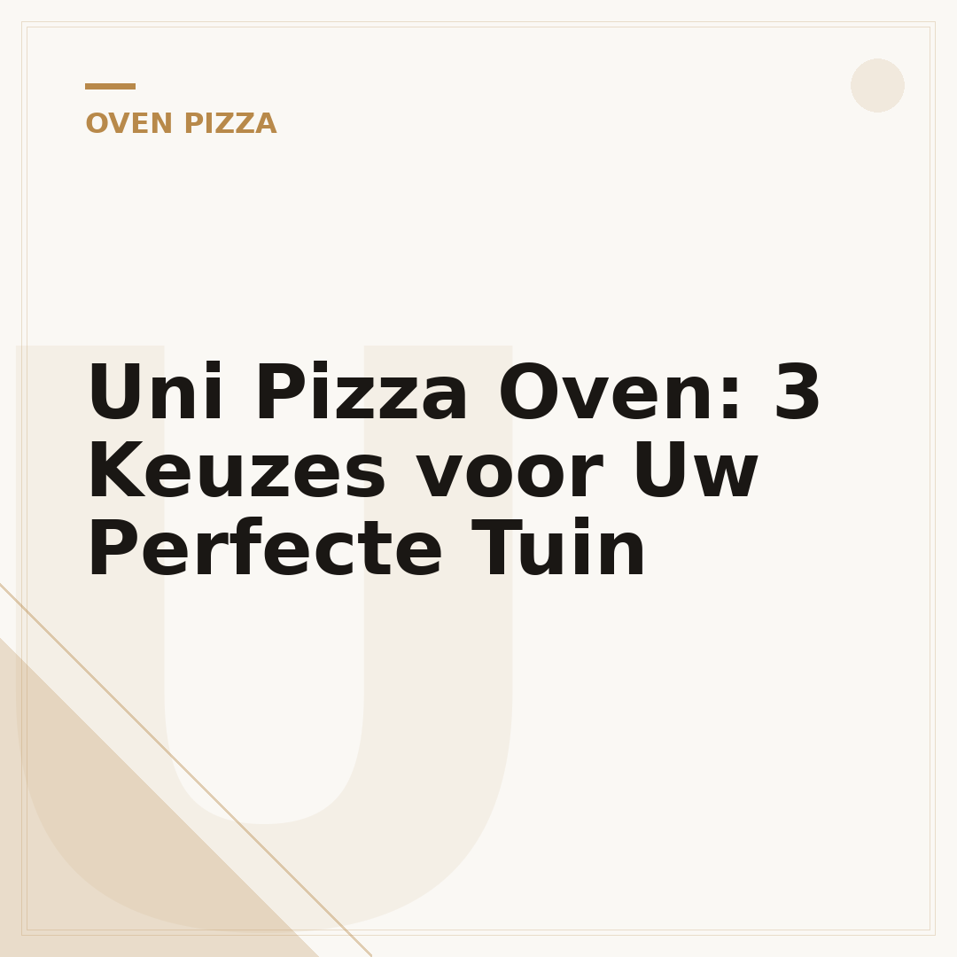 Uni Pizza Oven: 3 Keuzes voor Uw Perfecte Tuin