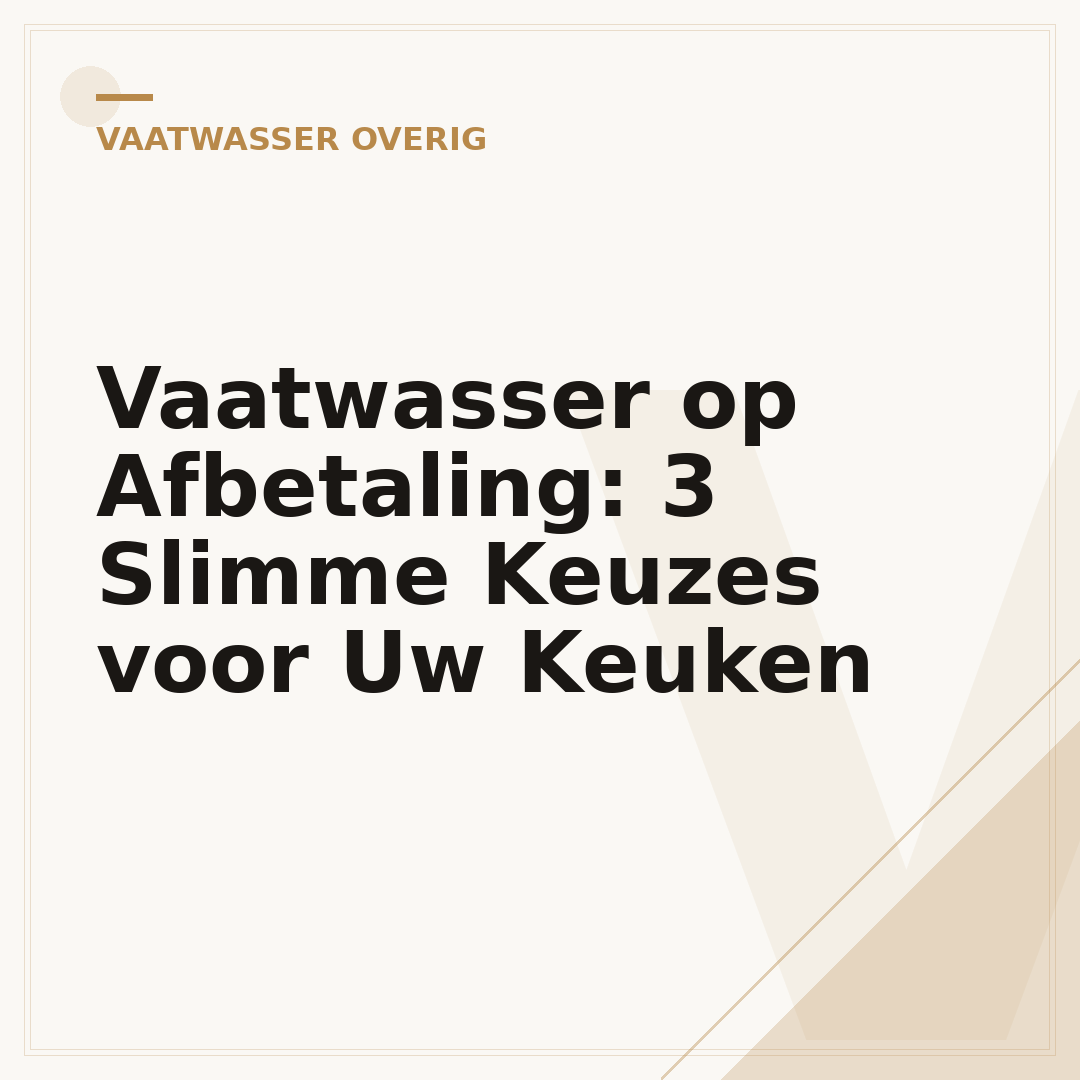 Vaatwasser op Afbetaling: 3 Slimme Keuzes voor Uw Keuken