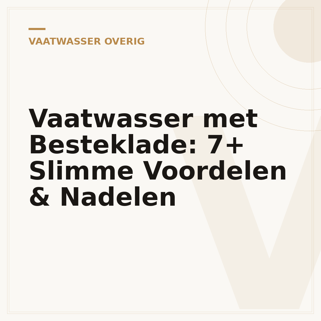 Vaatwasser met Besteklade: 7+ Slimme Voordelen & Nadelen