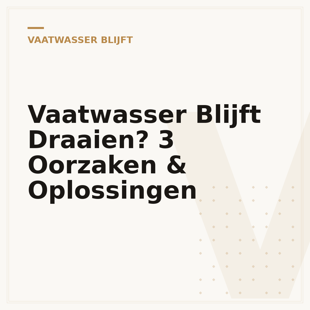 Vaatwasser Blijft Draaien? 3 Oorzaken & Oplossingen