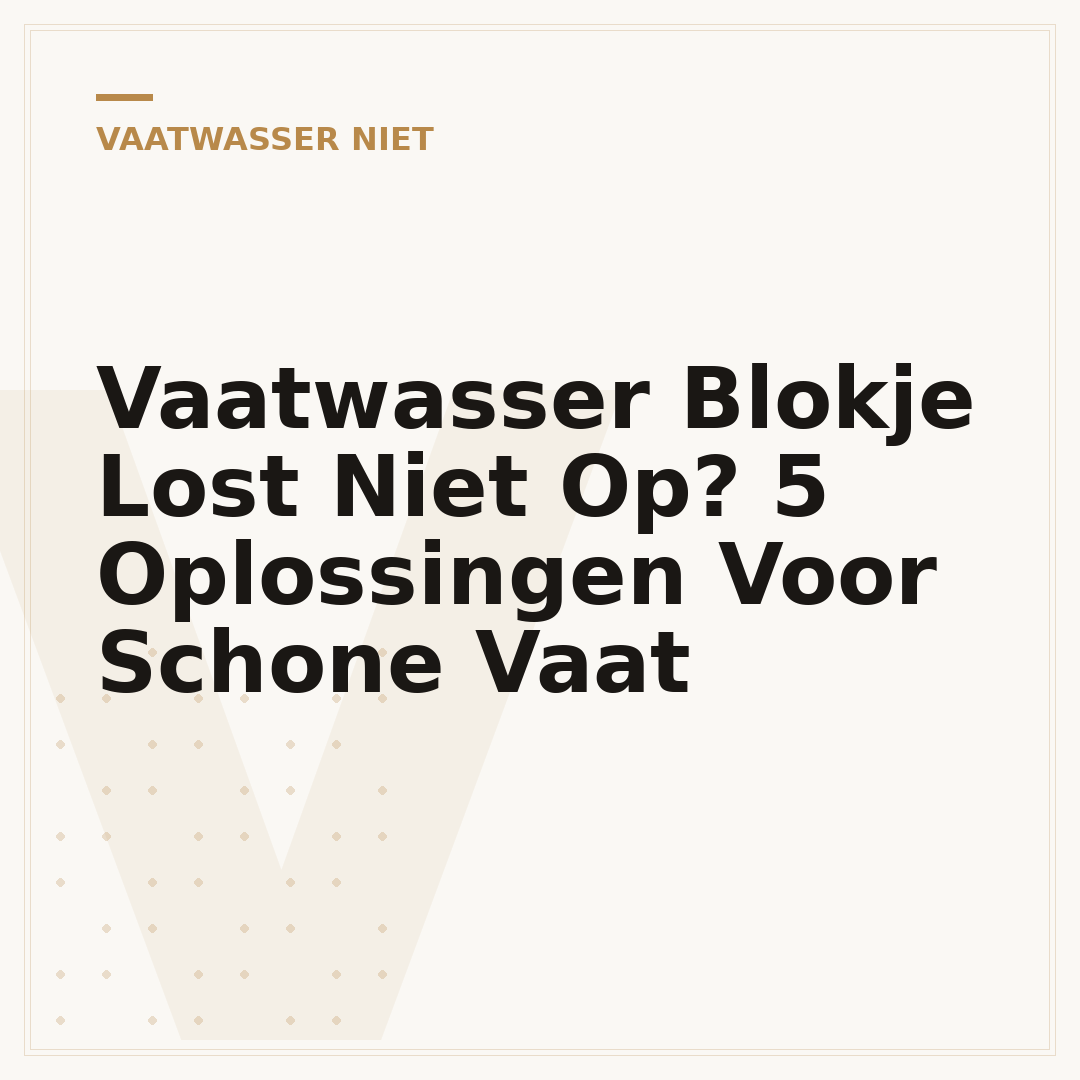 Vaatwasser Blokje Lost Niet Op? 5 Oplossingen Voor Schone Vaat