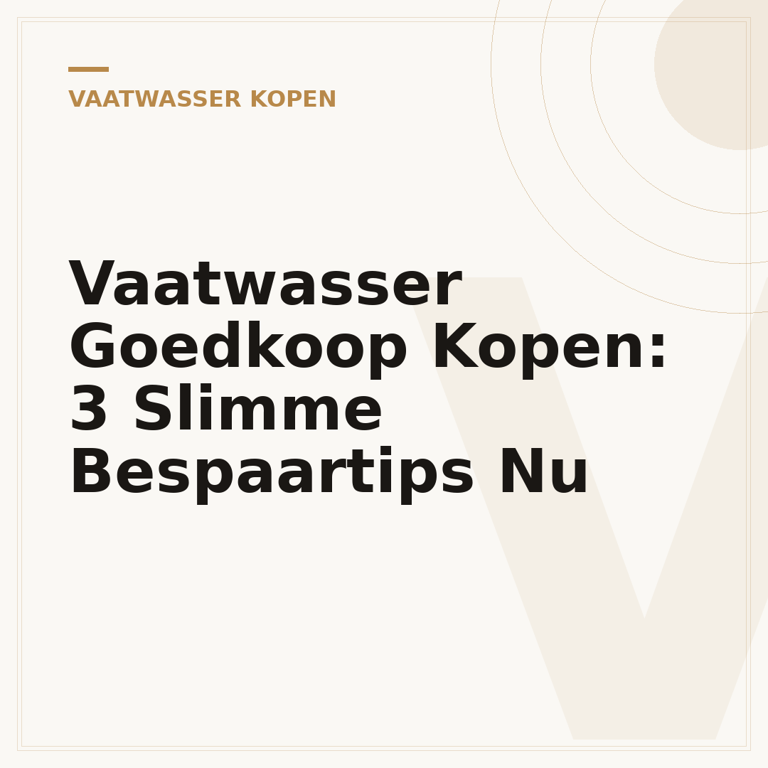 Vaatwasser Goedkoop Kopen: 3 Slimme Bespaartips Nu