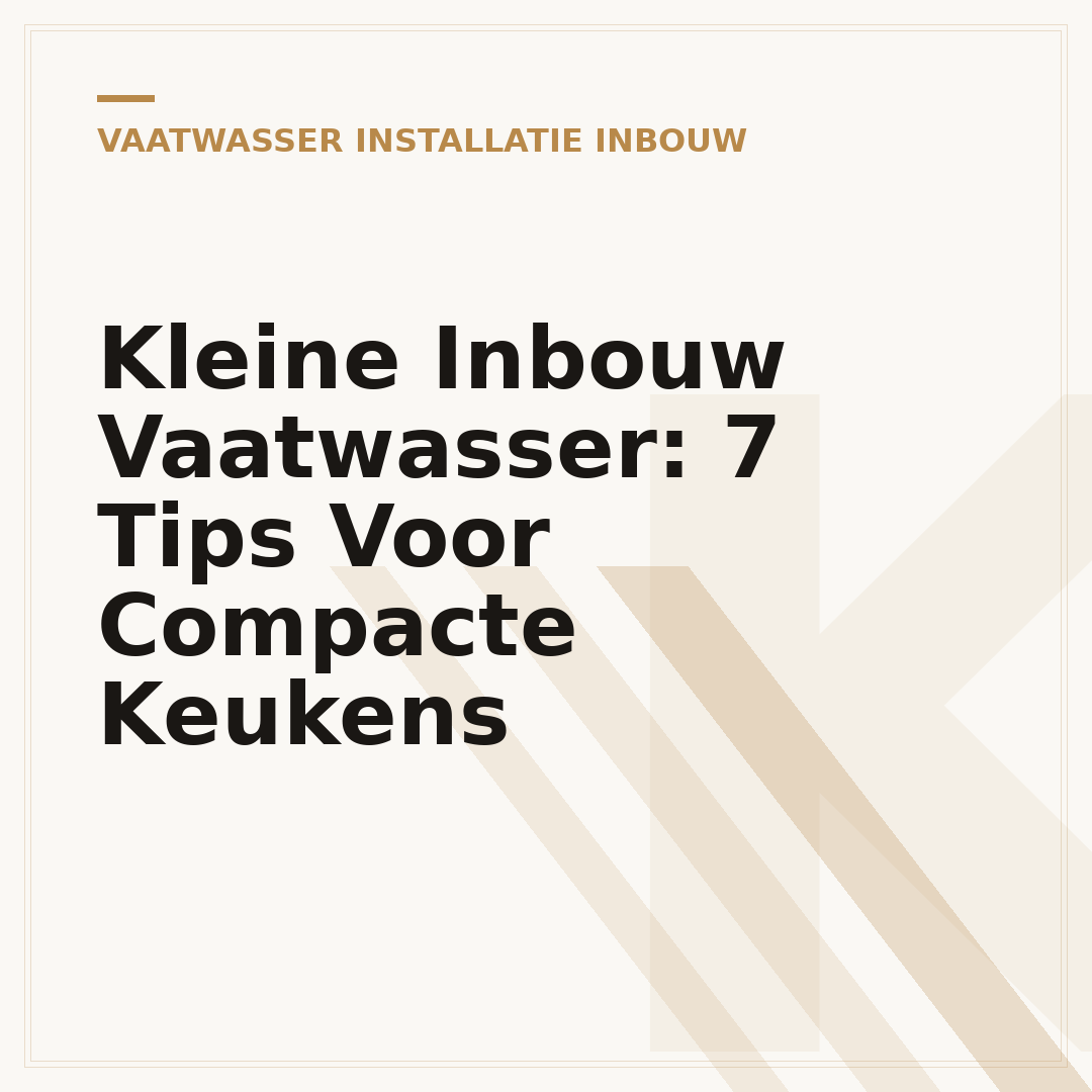 Kleine Inbouw Vaatwasser: 7 Tips Voor Compacte Keukens