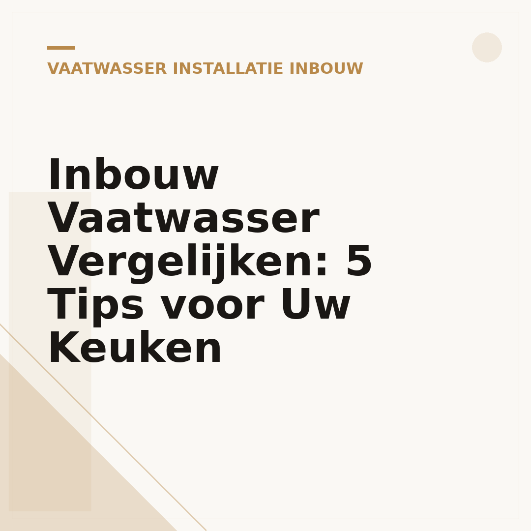 Inbouw Vaatwasser Vergelijken: 5 Tips voor Uw Keuken