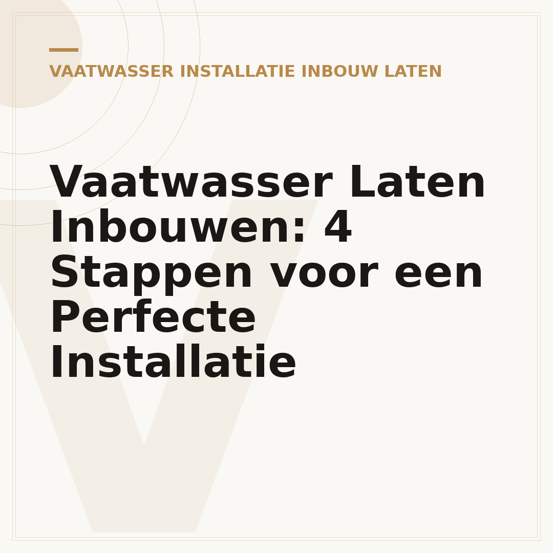 Vaatwasser Laten Inbouwen: 4 Stappen voor een Perfecte Installatie