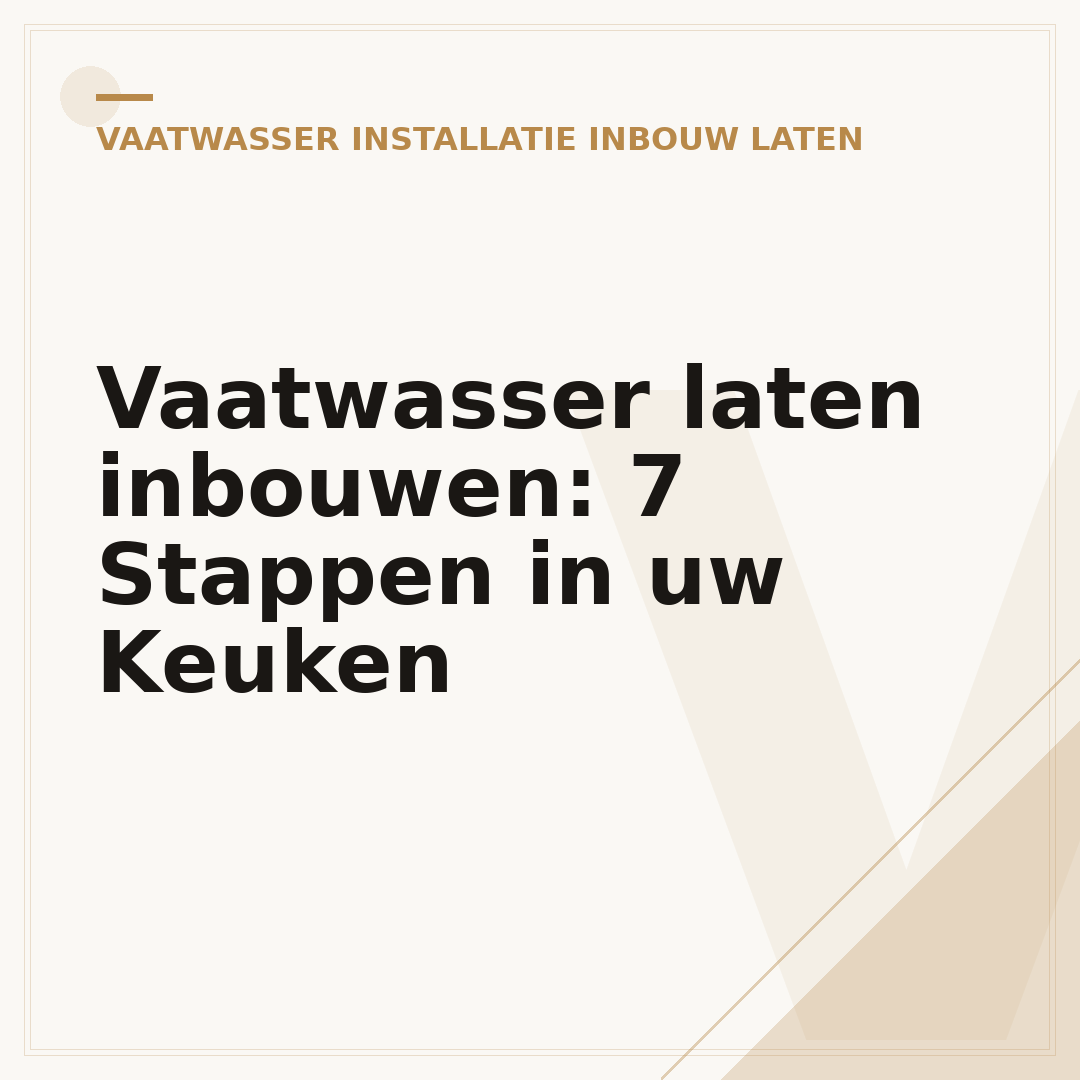 Vaatwasser laten inbouwen: 7 Stappen in uw Keuken