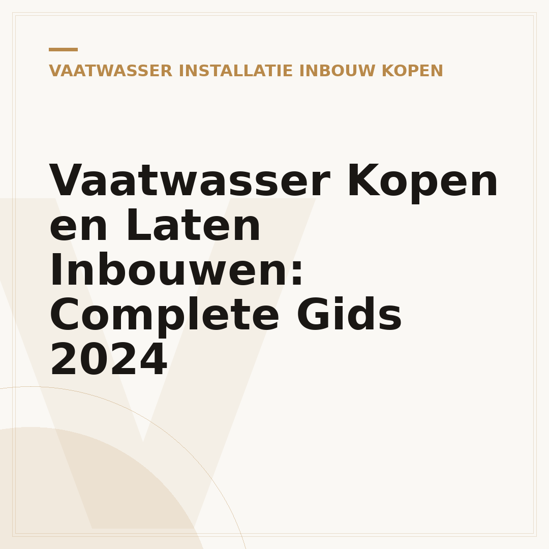 Vaatwasser Kopen en Laten Inbouwen: Complete Gids 2024
