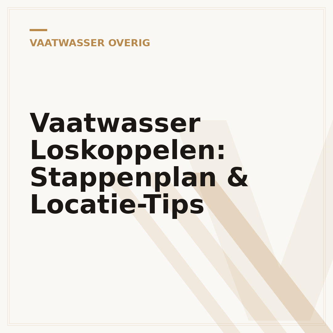 Vaatwasser Loskoppelen: Stappenplan & Locatie-Tips