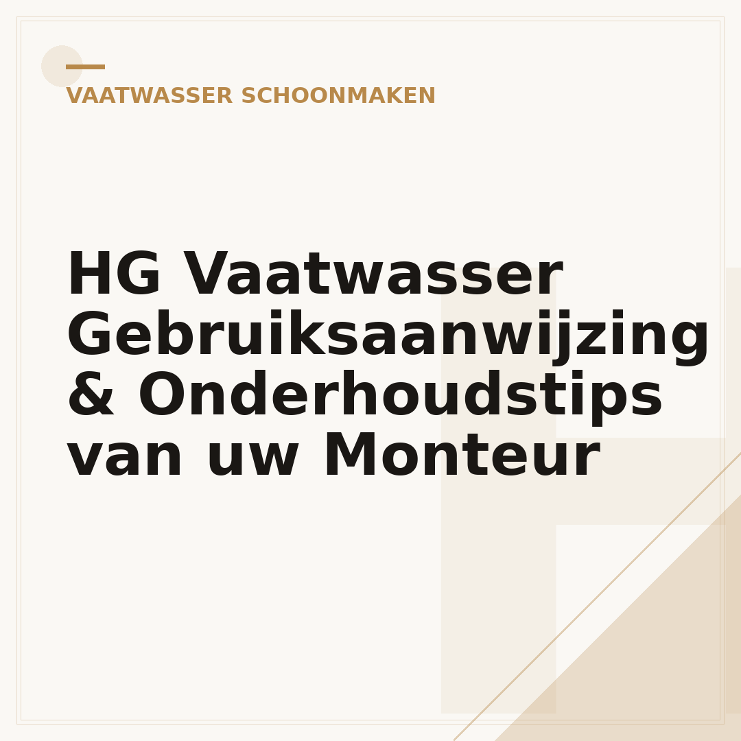HG Vaatwasser Gebruiksaanwijzing & Onderhoudstips van uw Monteur