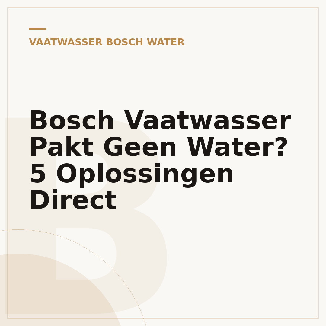 Bosch Vaatwasser Pakt Geen Water? 5 Oplossingen Direct
