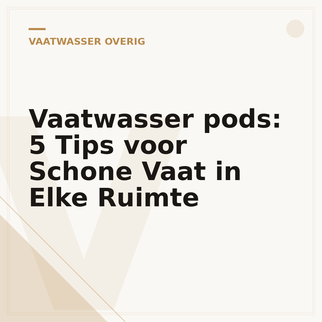 Vaatwasser pods: 5 Tips voor Schone Vaat in Elke Ruimte