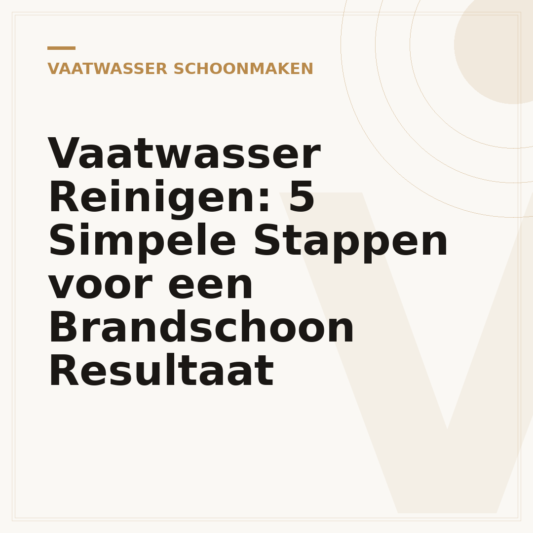 Vaatwasser Reinigen: 5 Simpele Stappen voor een Brandschoon Resultaat
